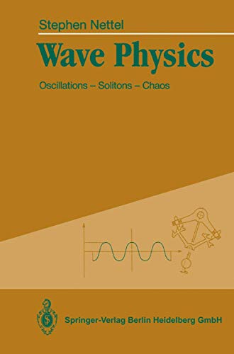 Beispielbild fr Wave Physics: Oscillations - Solitons - Chaos zum Verkauf von Books From California