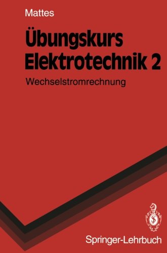 Stock image for bungskurs Elektrotechnik 2 Wechselstromrechnung for sale by VIA Blumenfisch gGmbH