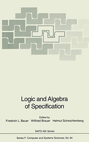Imagen de archivo de Logic and Algebra of Specification (NATO ASI Subseries F:, 94) a la venta por Lucky's Textbooks