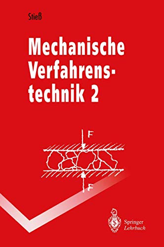 Imagen de archivo de Mechanische Verfahrenstechnik 2 (Springer-Lehrbuch) a la venta por medimops