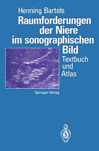 Stock image for Raumforderungen der Niere im sonographischen Bild. Textbuch und Atlas. for sale by Antiquariat am St. Vith