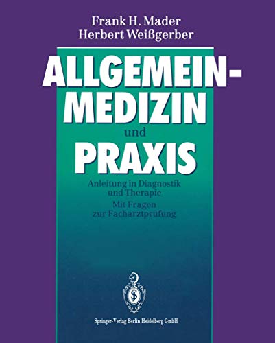 Stock image for Allgemeinmedizin und Praxis: Anleitung in Diagnostik und Therapie. Mit Fragen zur Facharztprfung for sale by Leserstrahl  (Preise inkl. MwSt.)