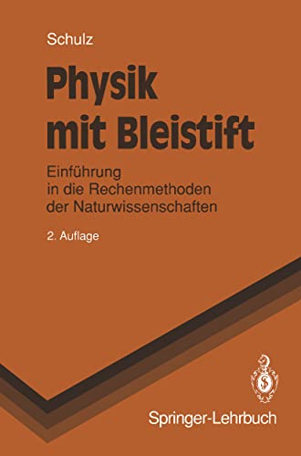 9783540561439: Physik mit Bleistift: Einfhrung in die Rechenmethoden der Naturwissenschaften (Springer-Lehrbuch)