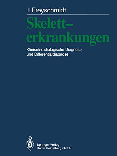 Stock image for Skeletterkrankungen. Klinisch-radiologische Diagnose und Differentialdiagnose for sale by medimops