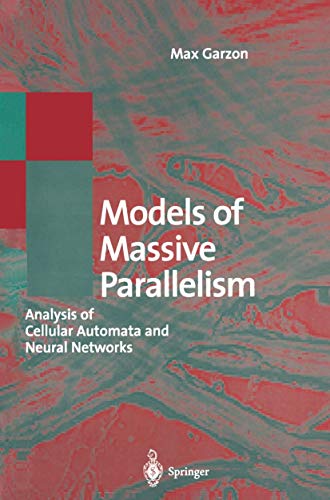 Beispielbild fr Models of Massive Parallelism : Analysis of Cellular Automata and Neural Networks zum Verkauf von Buchpark