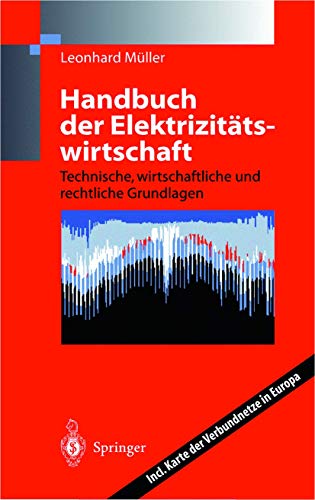 Beispielbild fr Handbuch der Elektrizittswirtschaft: Technische, wirtschaftliche und rechtliche Grundlagen zum Verkauf von medimops