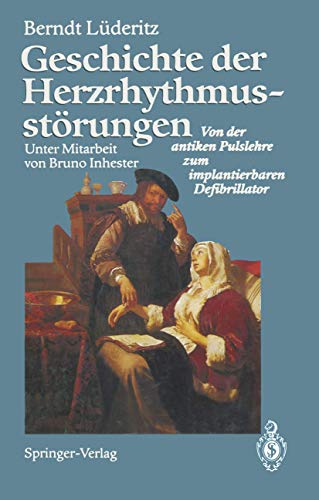 Beispielbild fr Geschichte der Herzrhythmusstrungen: Von der antiken Pulslehre zum implantierbaren Defibrillator [Gebundene Ausgabe] Kardiologie unregelmiger Herzschlag altchinesische Pulslehre Rhythmologie Herzchirurgen Kinderkardiologen Ansthesiologen Intensivmediziner Erkennung und Behandlung kardialer Arrhythmien Pharmakologie Elektrophysiologie Systematik der Herzrhythmusstrungen Kardiologen kardiologisch ausgerichtete Internisten Patienten Arzt Berndt Lderitz (Autor), B. Inhester (Assistent) Geschichte der Herzrhythmusstrungen Diagnostik und Therapie der Herzrhythmusstrungen Patienten Arzt mehr unregelmiger Herzschlag altchinesische Pulslehre Rhythmologie Erkennung und Behandlung kardialer Arrhythmien Pharmakologie Elektrophysiologie Systematik der Herzrhythmusstrungen Kardiologen kardiologisch ausgerichtete Internisten Herzchirurgen Kinderkardiologen Ansthesiologen Intensivmediziner Kardiologie Diagnostik und Therapie der Herzrhythmusstrungen haben eine lange und faszinierende Vorg zum Verkauf von BUCHSERVICE / ANTIQUARIAT Lars Lutzer