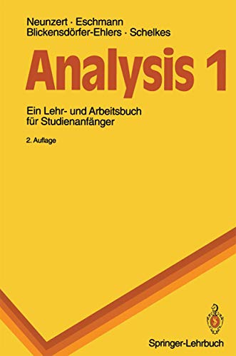 Beispielbild fr Analysis 1: Ein Lehr- und Arbeitsbuch fr Studienanfnger (Springer-Lehrbuch) zum Verkauf von medimops