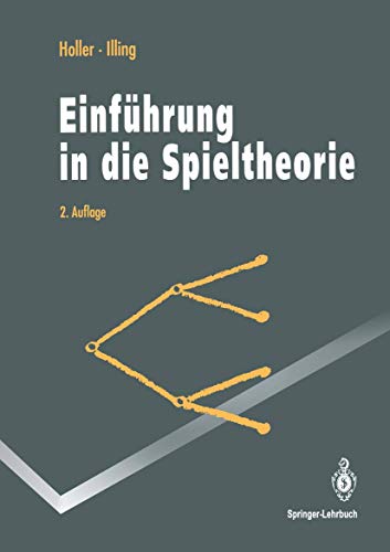 Beispielbild fr Einfhrung in die Spieltheorie. (= Springer-Lehrbuch). zum Verkauf von Antiquariat Dirk Borutta