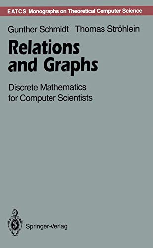 9783540562542: Relations and Graphs: Discrete Mathematics for Computer Scientists