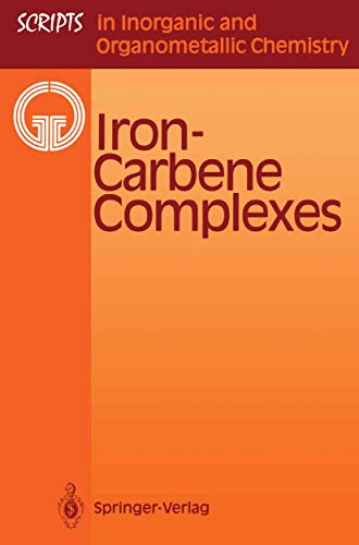 Iron-Carbene Complexes (Scripts in Inorganic and Organometallic Chemistry) - Wolfgang Petz