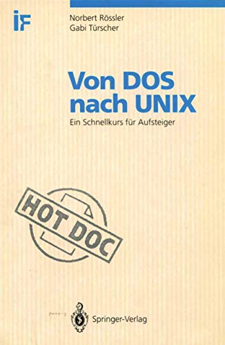 Stock image for Von DOS nach UNIX : Ein Schnellkurs fur Aufsteiger for sale by Chiron Media