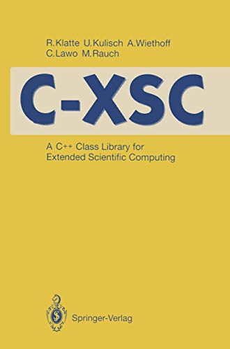 9783540563280: C-XSC: A C++ Class Library for Extended Scientific Computing
