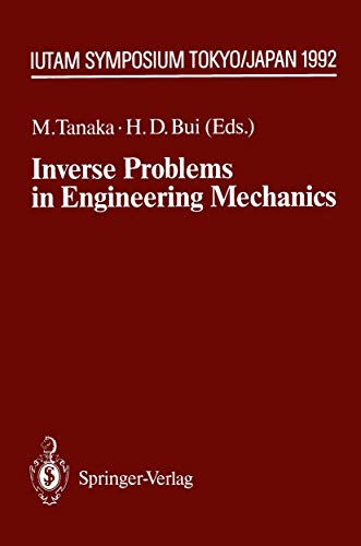 Beispielbild fr Inverse Problems in Engineering Mechanics: IUTAM Symposium, Tokyo, 1992 (IUTAM Symposia) zum Verkauf von Ammareal