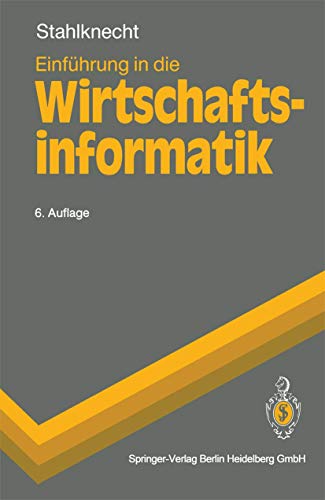 Einführung in die Wirtschaftsinformatik / Peter Stahlknecht - Stahlknecht, Peter