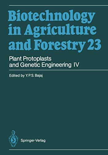 Stock image for Plant Protoplasts and Genetic Engineering IV (Biotechnology in Agriculture and Forestry) (v. 4) for sale by Bookmonger.Ltd