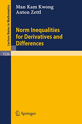 9783540563877: Norm Inequalities for Derivatives and Differences (Lecture Notes in Mathematics, 1536)