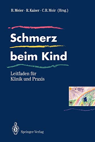 Stock image for Schmerz beim Kind: Leitfaden fr Klinik und Praxis for sale by Goodbooks-Wien