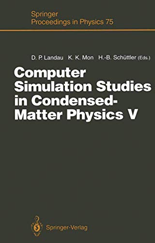 9783540564744: Computer Simulation Studies in Condensed Matter Physics: Proceedings of the Fifth Workshop, Athens, GA, USA, February 17-21, 1992