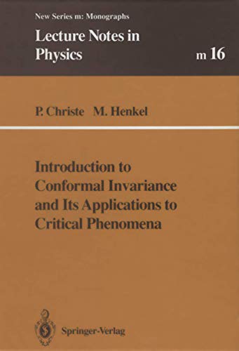 Stock image for Introduction to Conformal Invariance and Its Applications to Critical Phenomena. Lecture Notes in Physics Monographs m16 for sale by Zubal-Books, Since 1961