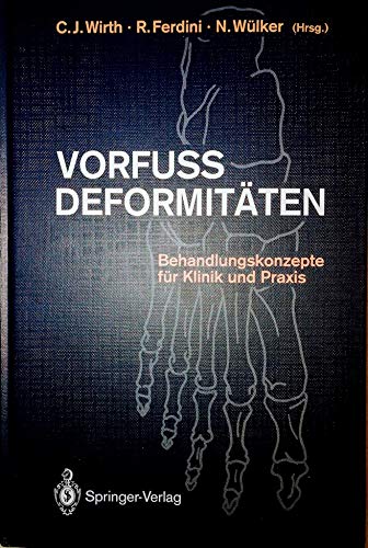 Stock image for Vorfudeformitten: Behandlungskonzepte fr Klinik und Praxis for sale by medimops