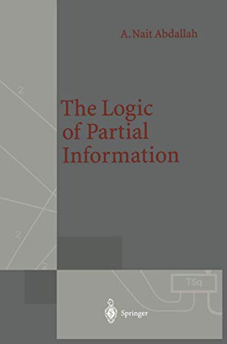 9783540565833: The Logic of Partial Information (EATCS Monographs in Theoretical Computer Science)