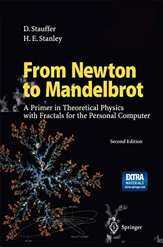 9783540565895: From Newton to Mandelbrot: A Primer in Theoretical Physics with Fractals for the Personal Computer