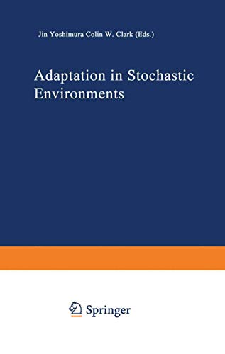 Adaptation in Stochastic Environments - Yoshimura, Jin|Clark, Colin W.