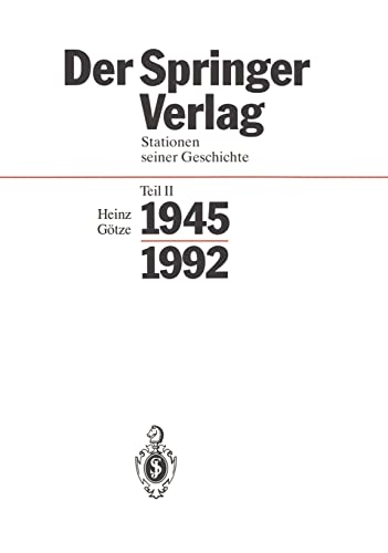 Beispielbild fr Der Springer-Verlag: Stationen seiner Geschichte: Teil 2: 1945 - 1992 zum Verkauf von medimops