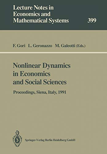 9783540567042: Nonlinear Dynamics in Economics and Social Sciences: Proceedings of the Second Informal Workshop, Held at the Certosa di Pontignano, Siena, Italy, May ... Notes in Economics and Mathematical Systems)