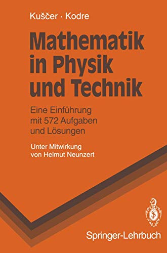 9783540567387: Mathematik in Physik und Technik: Eine Einfhrung mit 572 Aufgaben und Lsungen (Springer-Lehrbuch)