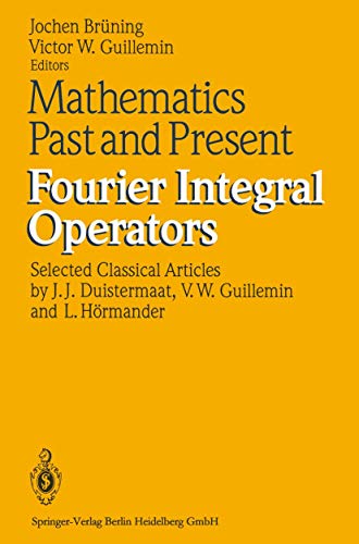 Imagen de archivo de Mathematics Past and Present Fourier Integral Operators a la venta por HPB-Red