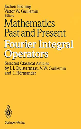 Stock image for Mathematics Past and Present Fourier Integral Operators for sale by HPB-Red