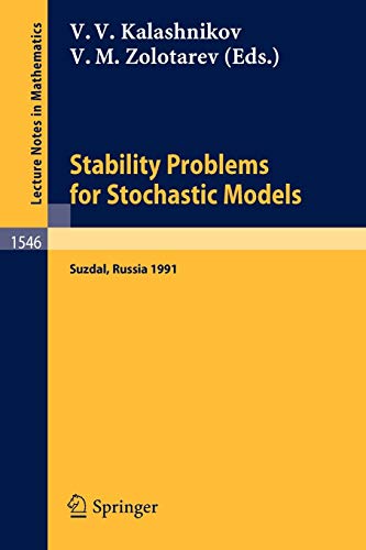9783540567448: Stability Problems for Stochastic Models: Proceedings of the International Seminar held in Suzdal, Russia, Jan.27-Feb. 2,1991: 1546 (Lecture Notes in Mathematics)