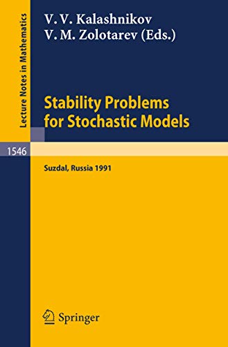 Stock image for Stability Problems for Stochastic Models : Proceedings of the International Seminar held in Suzdal, Russia, Jan.27-Feb. 2,1991 for sale by Chiron Media