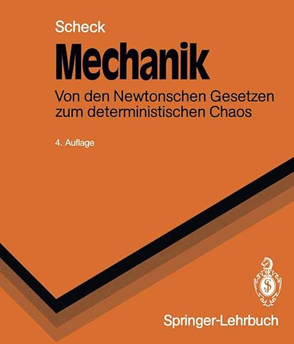 Beispielbild fr Mechanik: Von den Newtonschen Gesetzen zum deterministischen Chaos (Springer-Lehrbuch) zum Verkauf von medimops