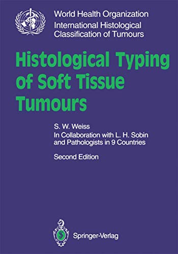 Imagen de archivo de Histological Typing of Soft Tissue Tumours a la venta por Kennys Bookstore
