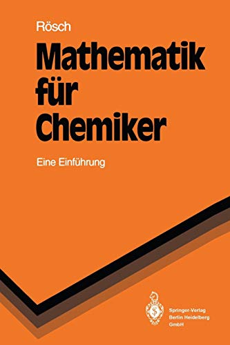 Beispielbild fr Mathematik fur Chemiker: Eine Einfuhrung: Eine Einfiihxung (Springer-Lehrbuch) zum Verkauf von medimops