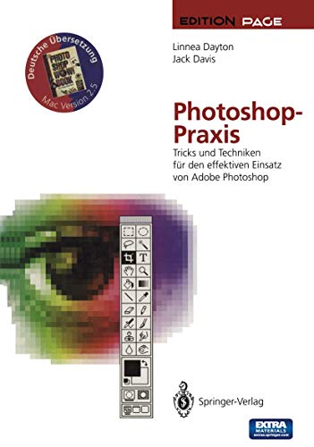 Stock image for Photoshop-Praxis. Tricks und Techniken fr den effektiven Einsatz von Adobe Photoshop. Hardcover mit Diskette. Edition Page for sale by Deichkieker Bcherkiste