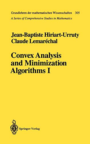 Stock image for Convex Analysis and Minimization Algorithms I: Fundamentals (Grundlehren der mathematischen Wissenschaften, 305) for sale by Grey Matter Books