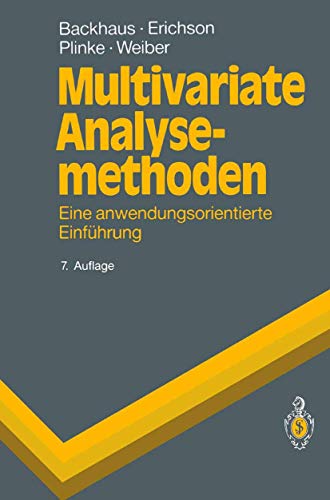 Stock image for Multivariate Analysemethoden: Eine anwendungsorientierte Einfhrung (Springer-Lehrbuch) for sale by medimops