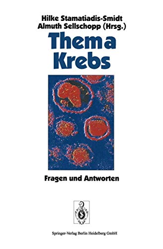 9783540569596: Thema Krebs: Fragen und Antworten (German Edition)