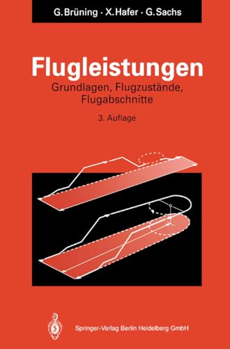 Beispielbild fr Flugleistungen: Grundlagen, Flugzustnde, Flugabschnitte Aufgaben und Lsungen zum Verkauf von Buchmarie