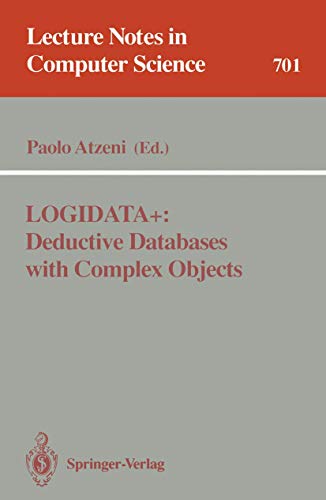 Stock image for LOGIDATA+: Deductive Databases with Complex Objects for sale by Chiron Media