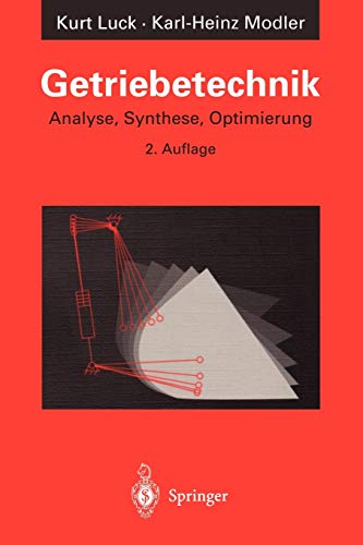 Getriebetechnik : Analyse, Synthese, Optimierung - Luck, Kurt
