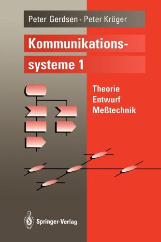 Stock image for Kommunikationssysteme 1 : Theorie, Entwurf, Metechnik for sale by Buchpark