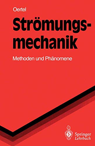 9783540570073: Strmungsmechanik: Methoden und Phnomene (Springer-Lehrbuch) (German Edition)