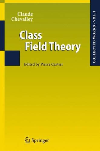 9783540570660: Class Field Theory: v.1 (Class Field Theory: Collected Works)