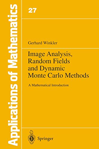 9783540570691: Image Analysis, Random Fields and Dynamic Monte Carlo Methods: A Mathematical Introduction (Stochastic Modelling and Applied Probability)