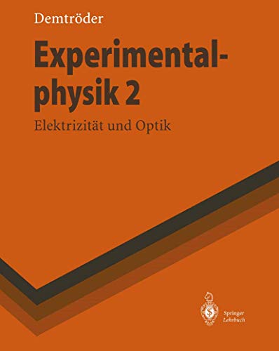 Experimentalphysik 2: Elektrizität und Optik: 002 (Springer-Lehrbuch) - Wolfgang Demtröder